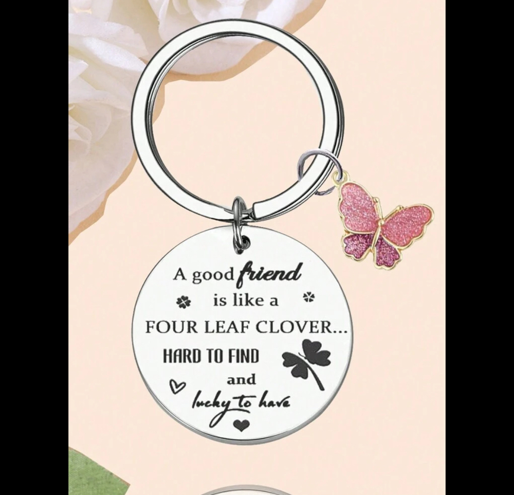 3/$25 A Good Friend Is Like A Four Leaf Clover... Stainless Steel Keychain NEW
